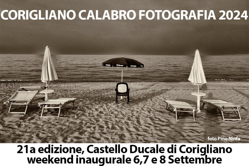 CORIGLIANO CALABRO FOTOGRAFIA 2024 21a edizione, Castello Ducale di Corigliano weekend inaugurale 6,7 e 8 Settembre