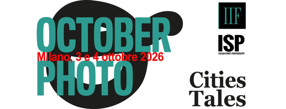 CITIES TALES - 3 e 4 ottobre all'Istituto Italiano di Fotografia